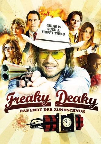 Freaky Deaky - Das Ende der Zündschnur