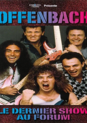 Offenbach - Le Dernier Show Au Forum