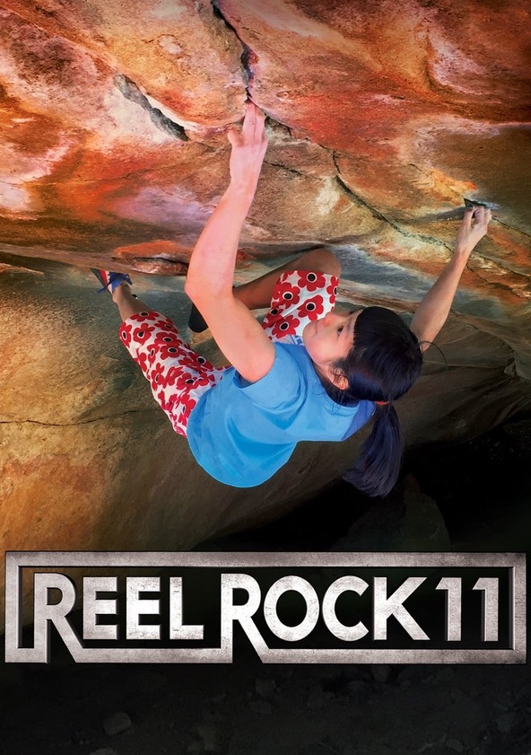 Reel Rock 11 streaming: where to watch movie online?