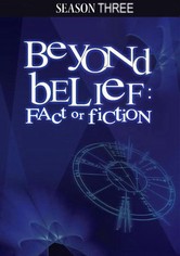 Beyond Belief: Fact or Fiction