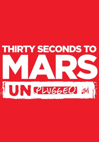 30 Seconds To Mars : MTV Unplugged