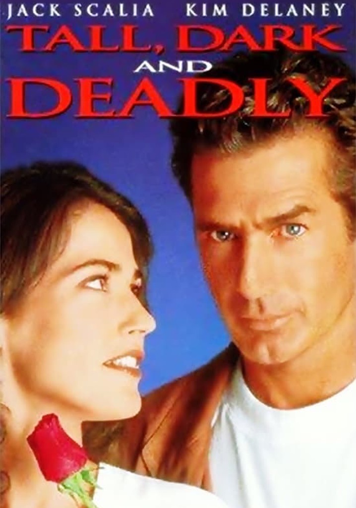 Tall, Dark and Deadly