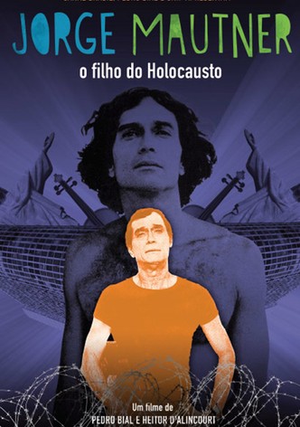 Jorge Mautner: O Filho do Holocausto