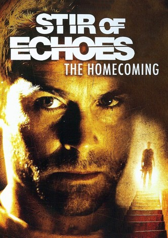 Stir of Echoes: The Homecoming