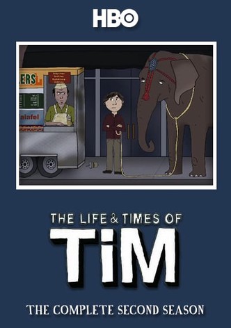 Watch The Life & Times of Tim