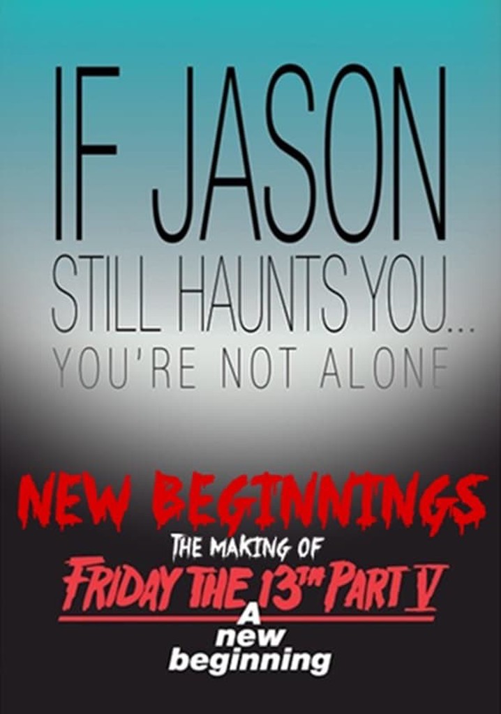 New Beginnings: The Making of Friday the 13th Part V
