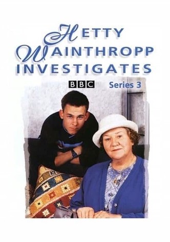 Hetty Wainthropp Investigates - streaming online