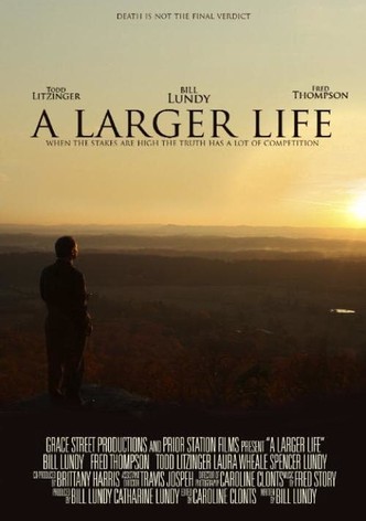 A Larger Life
