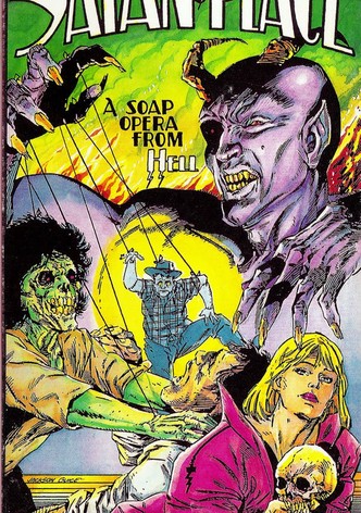 Satan Place: A Soap Opera from Hell