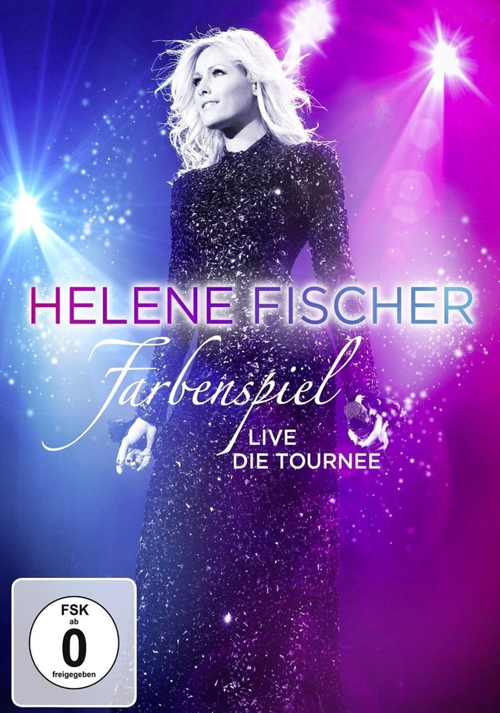 Helene Fischer: Farbenspiel Live Die Tournee
