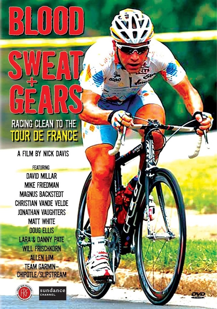 Blood, Sweat + Gears: Racing Clean to the Tour de France