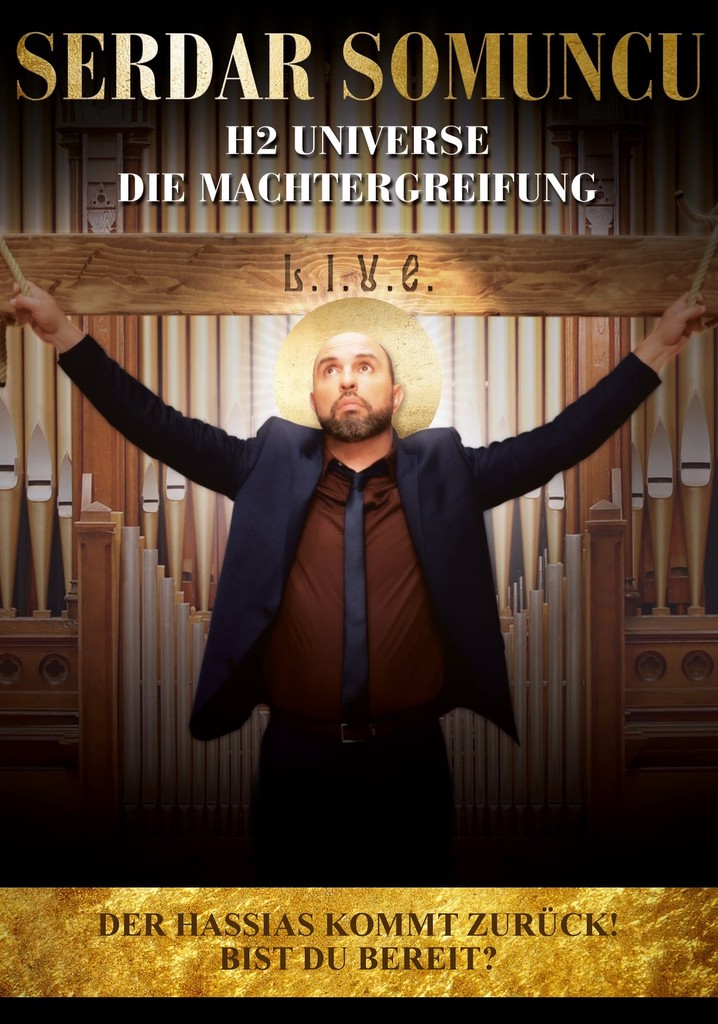 Serdar Somuncu: H2 Universe - Die Machtergreifung
