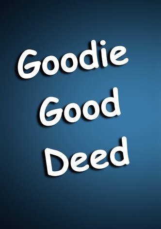 Goodie's Good Deed