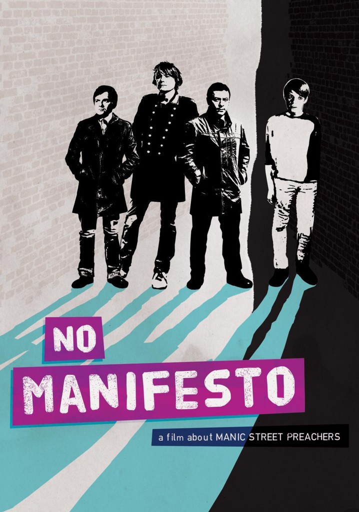 No Manifesto: A Film About Manic Street Preachers