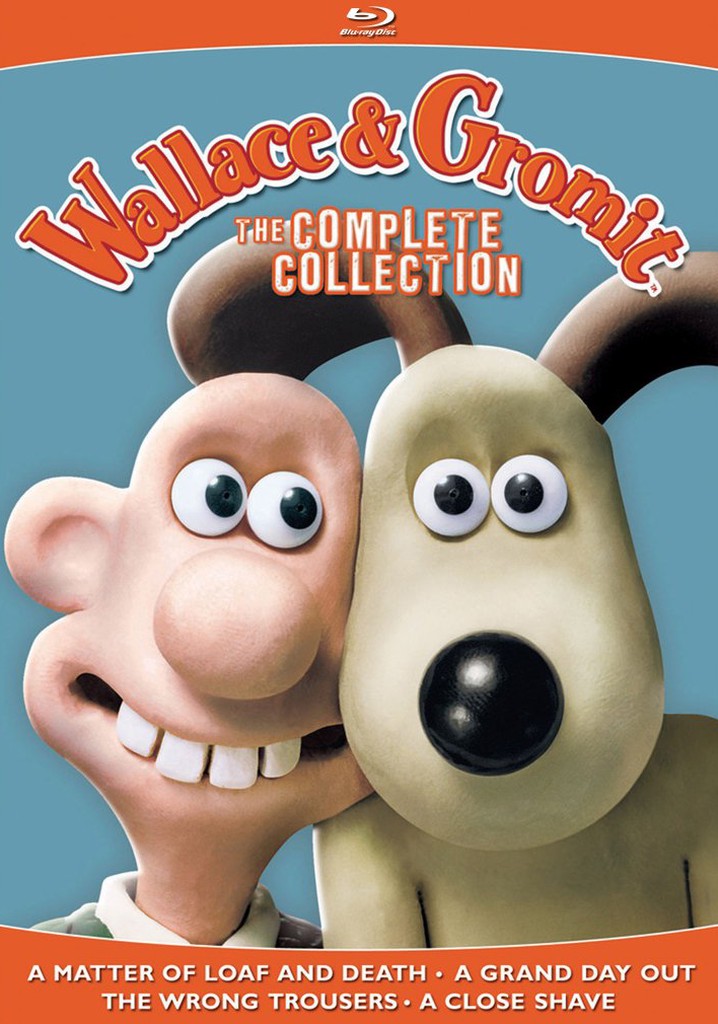 Wallace & Gromit The Complete Collection en streaming