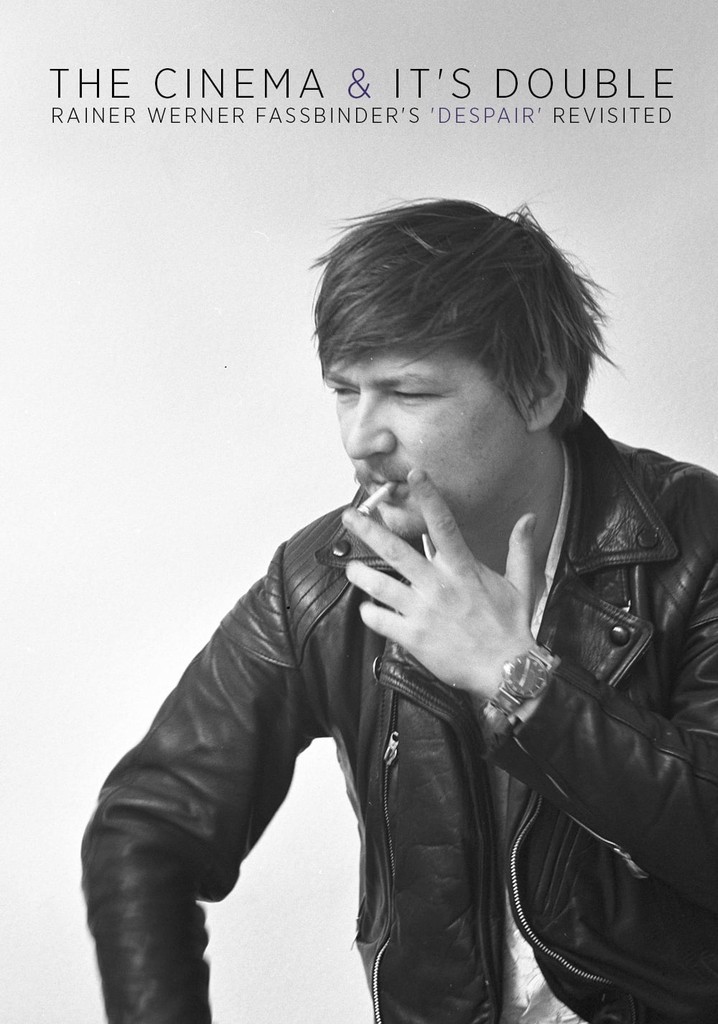 The Cinema and its Double: Rainer Werner Fassbinder's 'Despair' Revisited