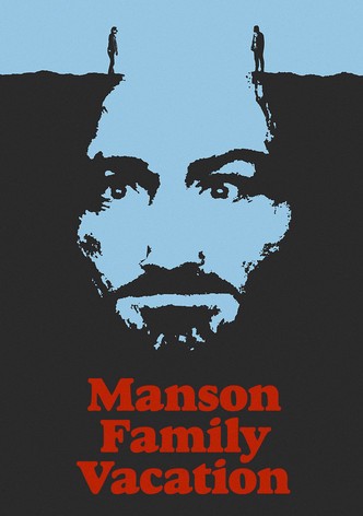 Manson Family Vacation