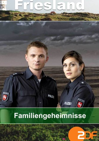 Friesland: Familiengeheimnisse
