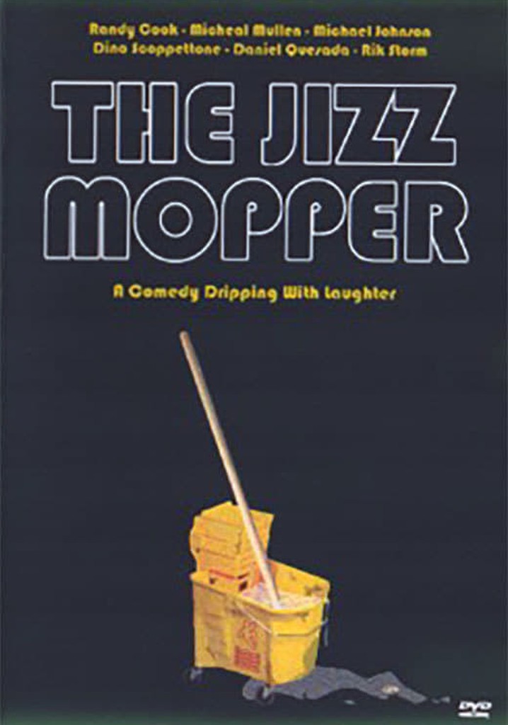 The Jizz Mopper