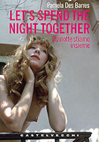 Let’s Spend the Night Together: Confessions of Rock’s Greatest Groupies