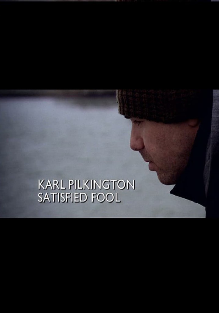 Karl Pilkington: Satisfied Fool