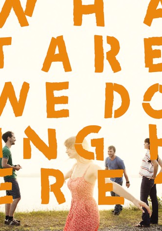 What Are We Doing Here?