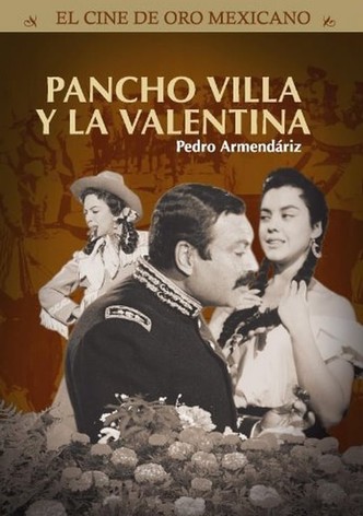 Pancho Villa y la Valentina