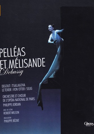 Debussy: Pelléas et Mélisande