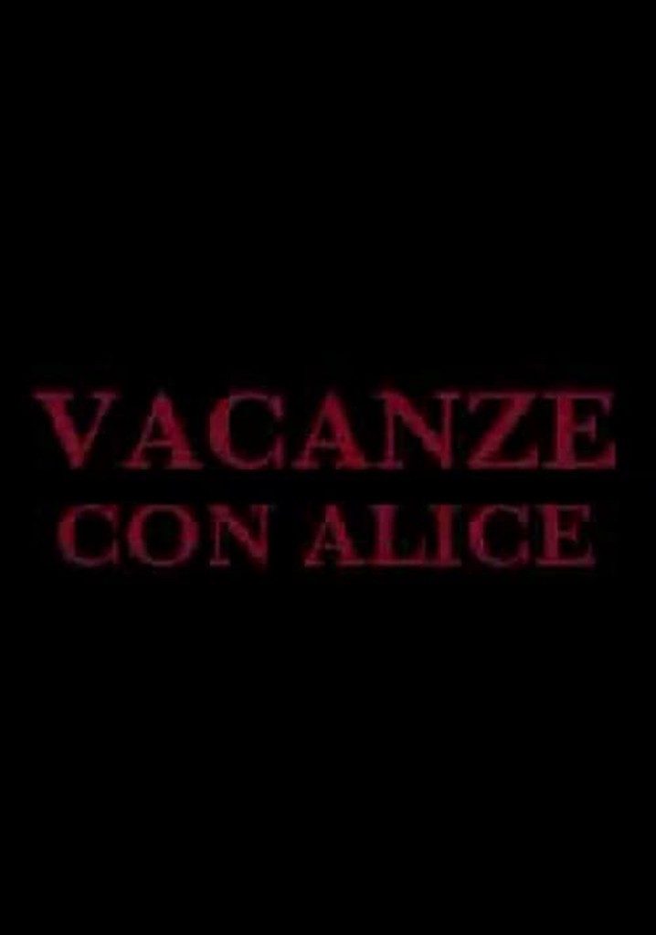 Vacanze con Alice