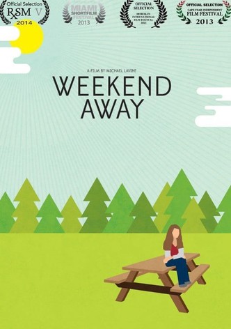 Weekend Away