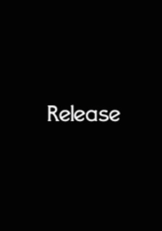 Release