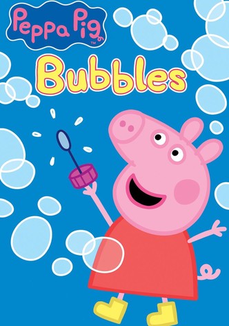 Peppa Pig: Bubbles