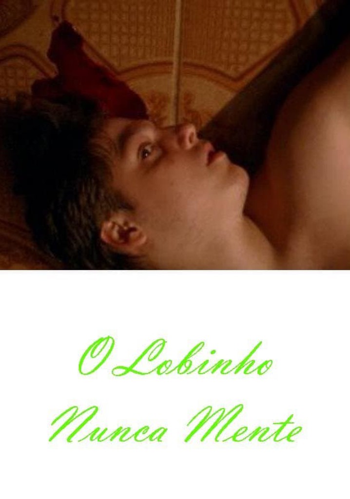 O Lobinho Nunca Mente