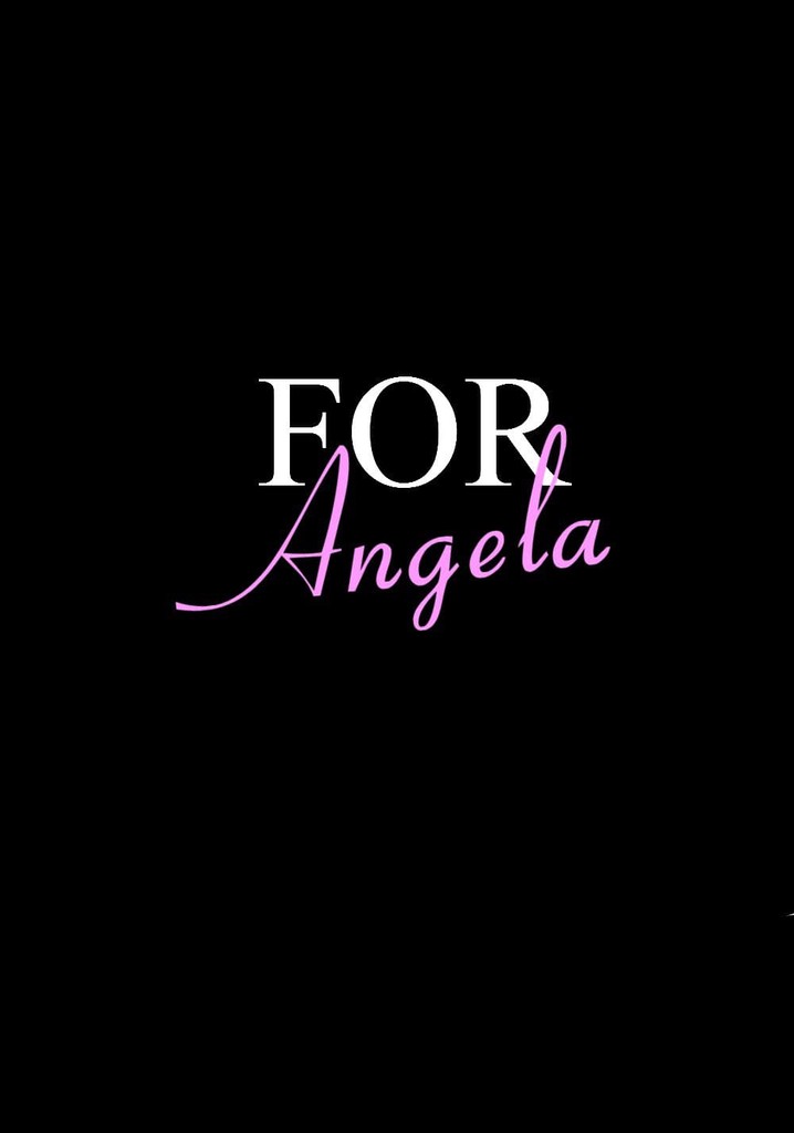 For Angela