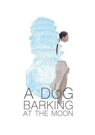 A Dog Barking at the Moon (Der Hund bellt den Mond an) [OV]