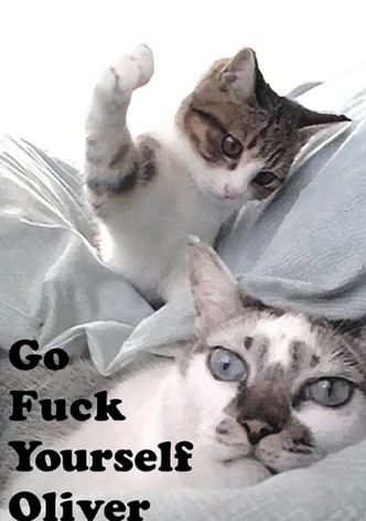 Go Fuck Yourself Oliver