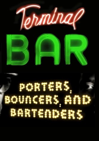 Terminal Bar - Porters, Bouncers and Bartenders