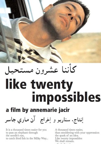 Like Twenty Impossibles