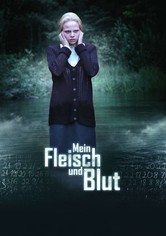 Mein Fleisch und Blut