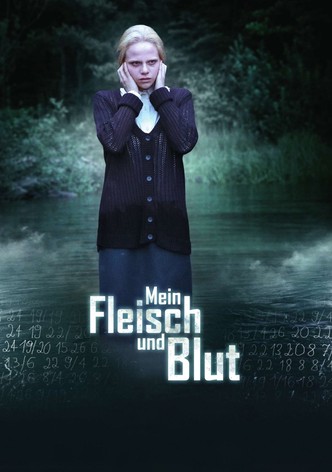 Mein Fleisch und Blut