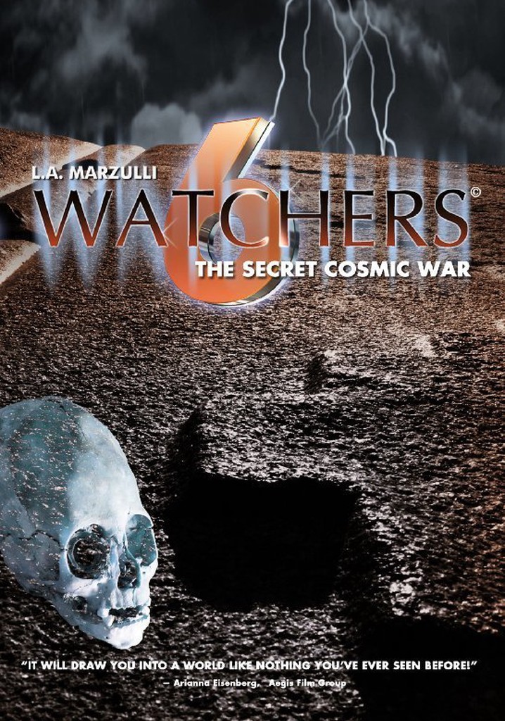 Watchers 6: The Secret Cosmic War