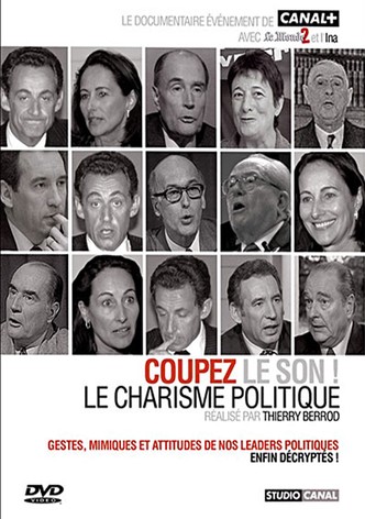 Coupez le son ! Le charisme politique