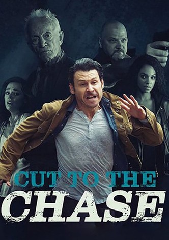 Cut to the Chase