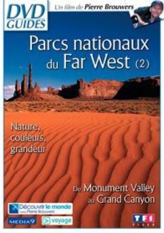 Parcs nationaux du Far West (2), grandeur nature - de Monument Valley au Grand Canyon