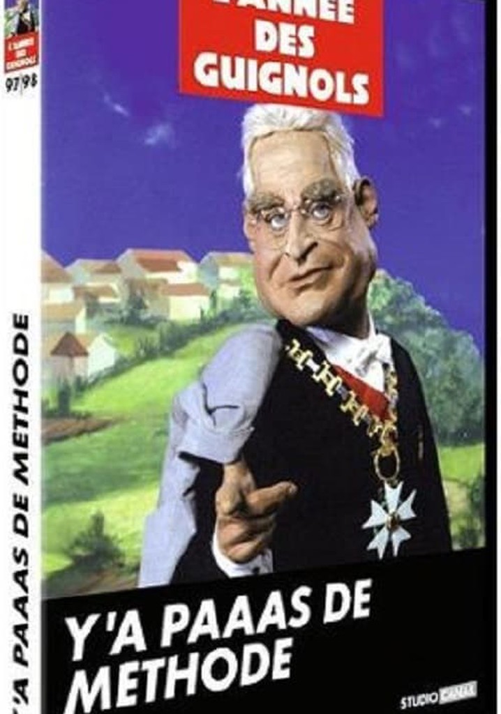 L'Année des Guignols - Y'a paaas de méthode
