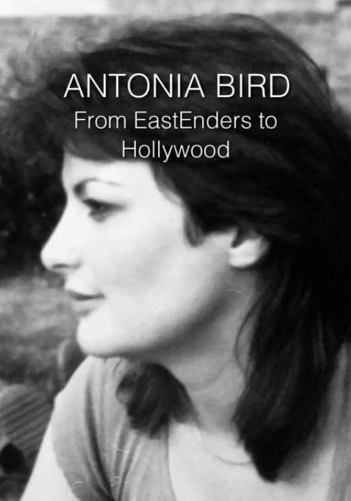 Antonia Bird: From EastEnders to Hollywood