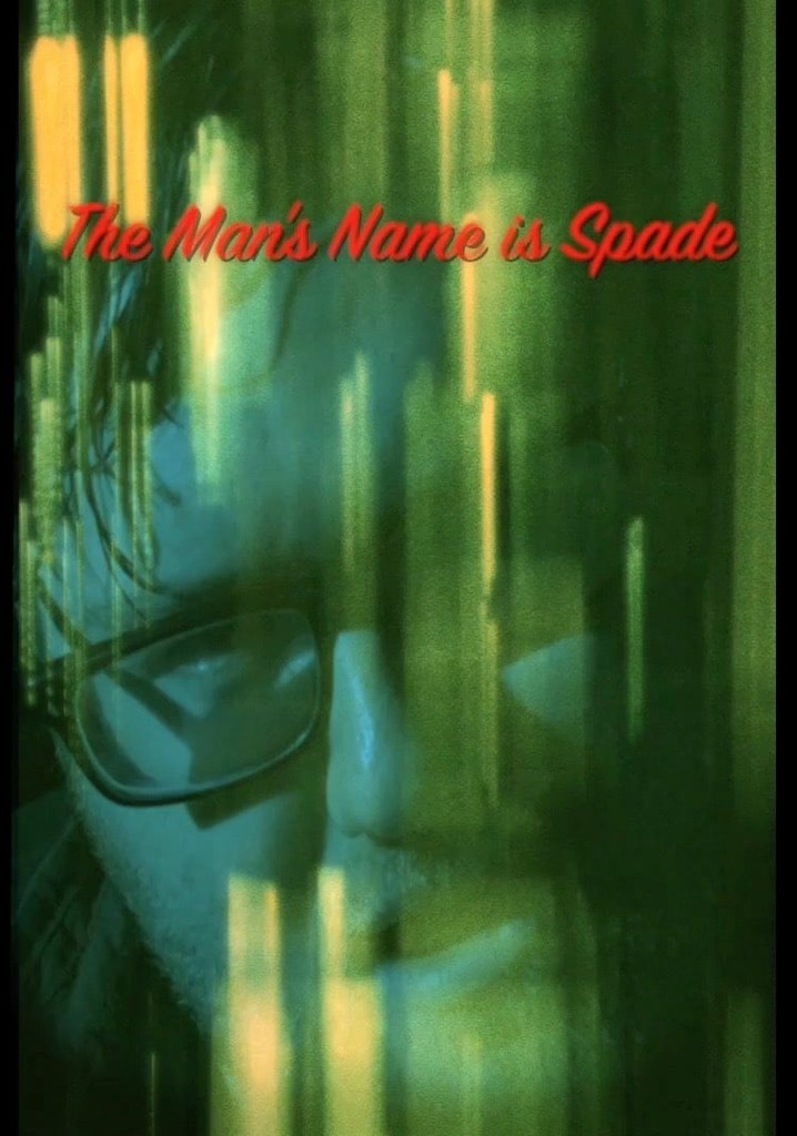 The Man's Name is Spade