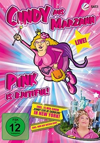 Cindy aus Marzahn - Pink is Bjutiful