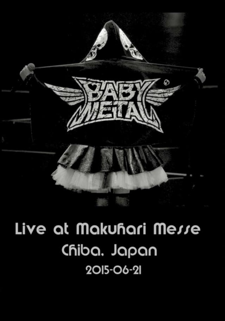 Babymetal - Live in Chiba: World Tour 2015