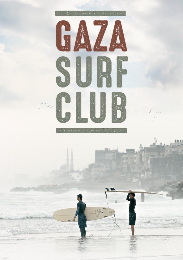 Gaza Surf Club - movie: watch streaming online